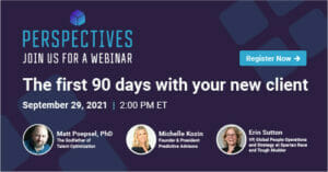 Perspectives Webinar The first 90 days with your new client